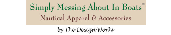 Simply Messing About In Boats Nautical Apparel and Accessories
